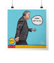 Load image into Gallery viewer, 'Sorry. Can't Do This.' - Piers Morgan - Art Print