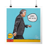 Load image into Gallery viewer, &#39;Sorry. Can&#39;t Do This.&#39; - Piers Morgan - Art Print
