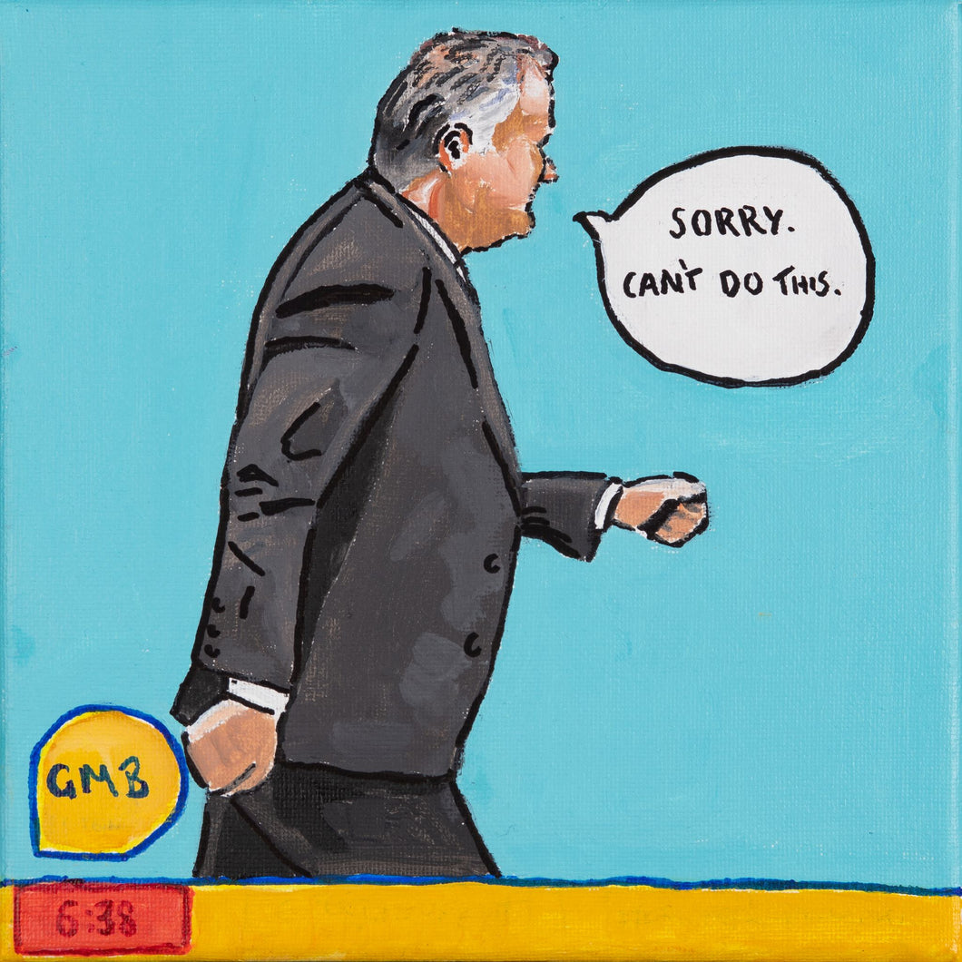 'Sorry. Can't Do This.' - Piers Morgan - Art Print